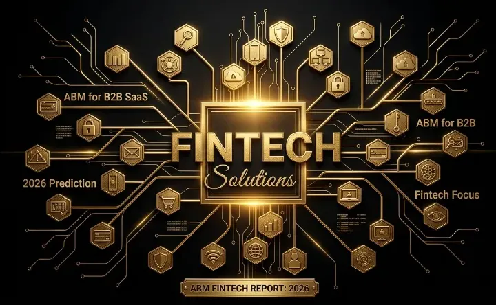 ABM for Fintech B2B SaaS and B2B in 2026: Buying Committee, Intent Signals, Channel Allocation, and Cost per SQL Benchmarks