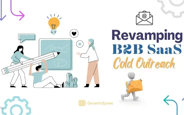 Optimizing B2B SaaS Cold Outreach: Diagnosing and Solving Common Challenges